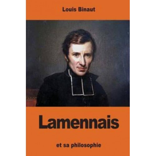 Lamennais Et Sa Philosophie