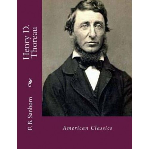 Henry D. Thoreau American Classics
