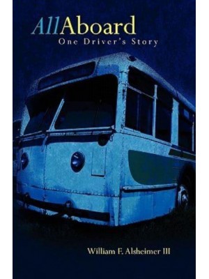 All Aboard - One Driver's Story