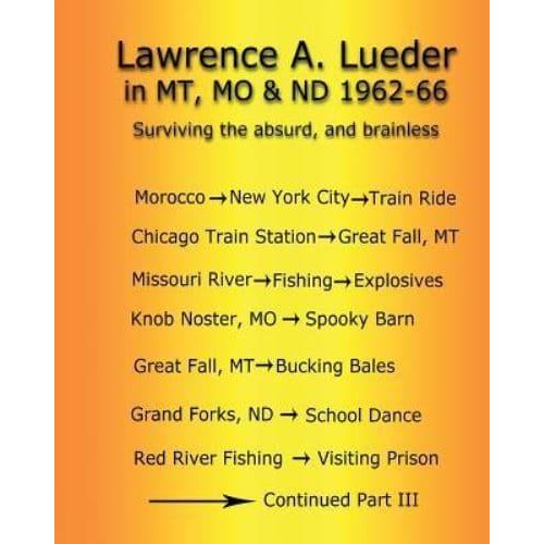 Lawrence A. Lueder in MT, Mo & ND 1962-66