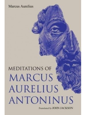 Meditations of Marcus Aurelius Antoninus