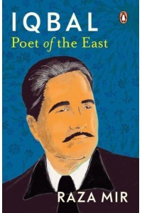 Iqbal Poet of the East