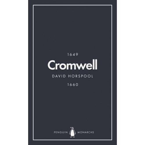 Oliver Cromwell England's Protector - Penguin Monarchs. The House of Stuart