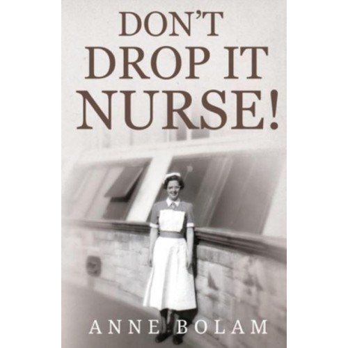 Don't Drop It Nurse!