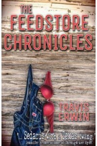 The Feedstore Chronicles