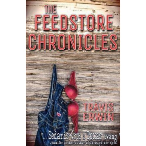 The Feedstore Chronicles