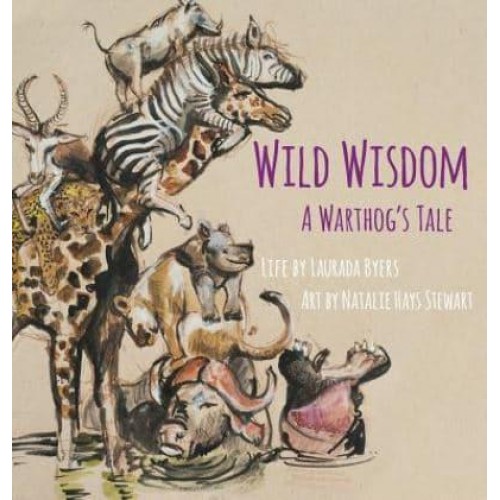 Wild Wisdom: A Warthog's Tale