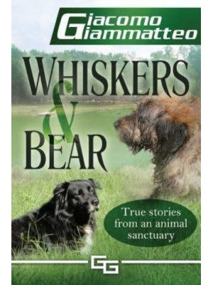 Whiskers and Bear Life on the Farm, Book I - Life on the Farm