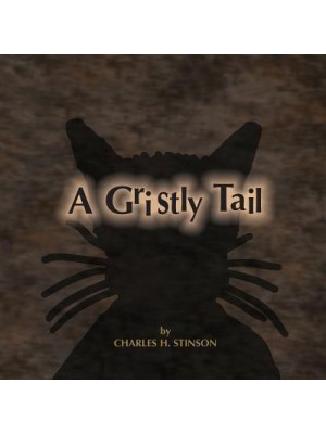 A Gristly Tail