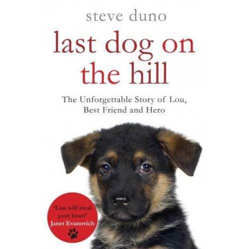 The Last Dog on the Hill - The Pan Real Lives Series