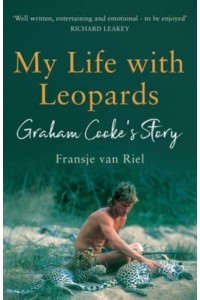 My Life with Leopards: A zoological memoir filled with love, loss and heartbreak