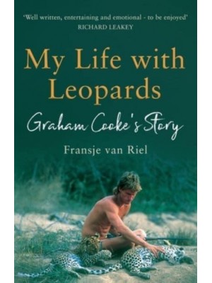 My Life with Leopards: A zoological memoir filled with love, loss and heartbreak