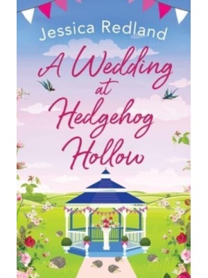 A Wedding at Hedgehog Hollow - Hedgehog Hollow