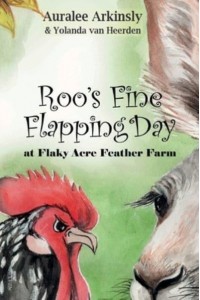 Roo's Fine Flapping Day: At Flaky Acres Feather Farm