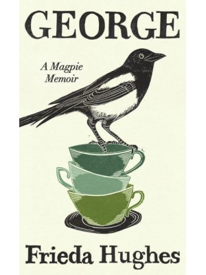 George A Magpie Memoir