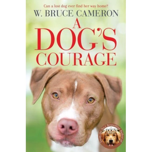 A Dog's Courage - A Dog's Way Home