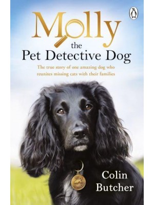 Molly, the Pet Detective Dog