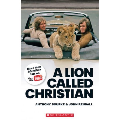 A Lion Called Christian - Scholastic ELT Readers