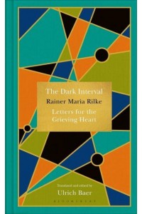 The Dark Interval Letters for the Grieving Heart