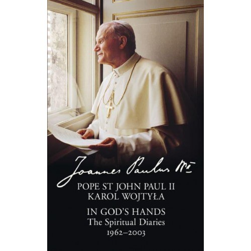 In God's Hands The Spiritual Diaries 1962-2003