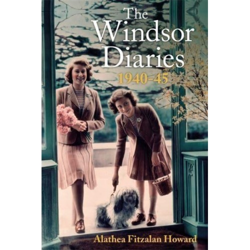 The Windsor Diaries A Childhood With the Young Princesses Elizabeth and Margaret