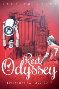 Red Odyssey Liverpool FC, 1892-2017
