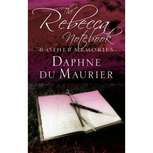 The Rebecca Notebook and Other Memories - Virago Modern Classics