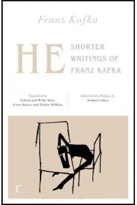 He Shorter Writings of Franz Kafka - Riverrun Editions