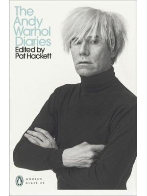 The Andy Warhol Diaries - Modern Classics
