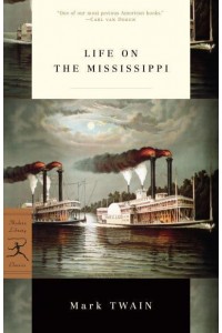 Life on the Mississippi - Modern Library Classics