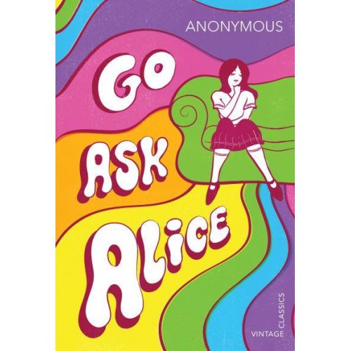 Go Ask Alice - Vintage Classics