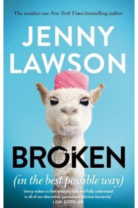 Broken In the Best Possible Way
