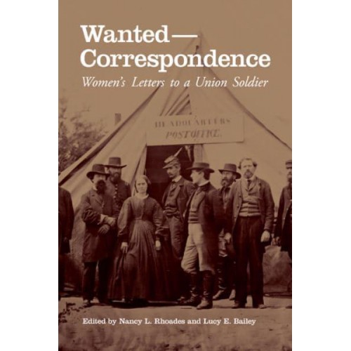 Wanted, Correspondence Women's Letters to a Union Soldier