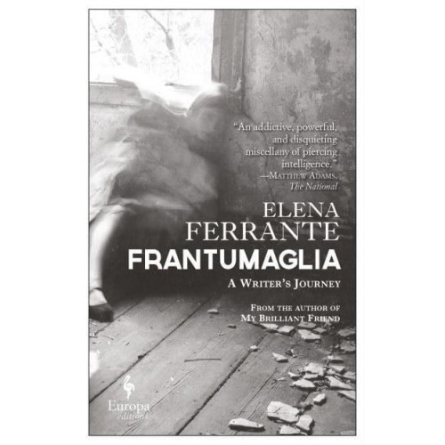 Frantumaglia A Writer's Journey