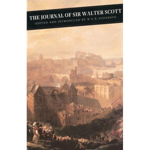 The Journal of Sir Walter Scott - Canongate Classics