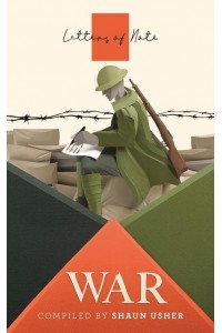 Letters of Note. War
