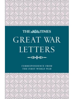 Great War Letters Correspondence from the First World War