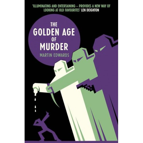 The Golden Age of Murder The Mystery of the Writers Who Invented the Modern Detective Story