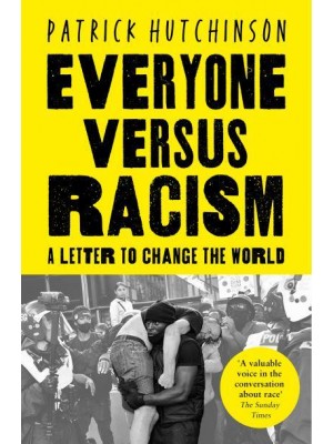 Everyone Versus Racism A Letter to Change the World