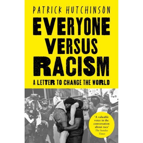 Everyone Versus Racism A Letter to Change the World