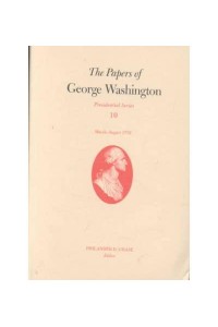 The Papers of George Washington - Presidential Series