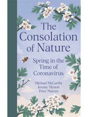 The Consolation of Nature Spring in the Time of Coronavirus