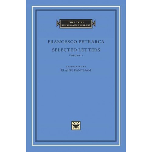 Selected Letters, Volume 2 - The I Tatti Renaissance Library