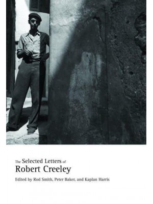 The Selected Letters of Robert Creeley