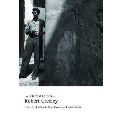The Selected Letters of Robert Creeley