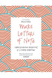 More Letters of Note
