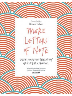 More Letters of Note