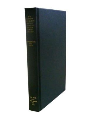 The Warden's Punishment Book of All Souls College, Oxford, 1601-1850 - Oxford Historical Society. New Series