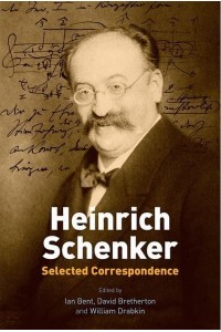 Heinrich Schenker Selected Correspondence