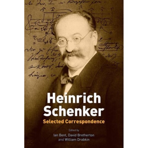 Heinrich Schenker Selected Correspondence